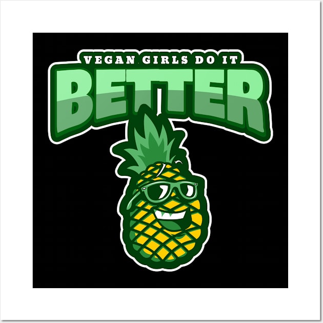 Vegan Girls Do It Better Wall Art by poc98